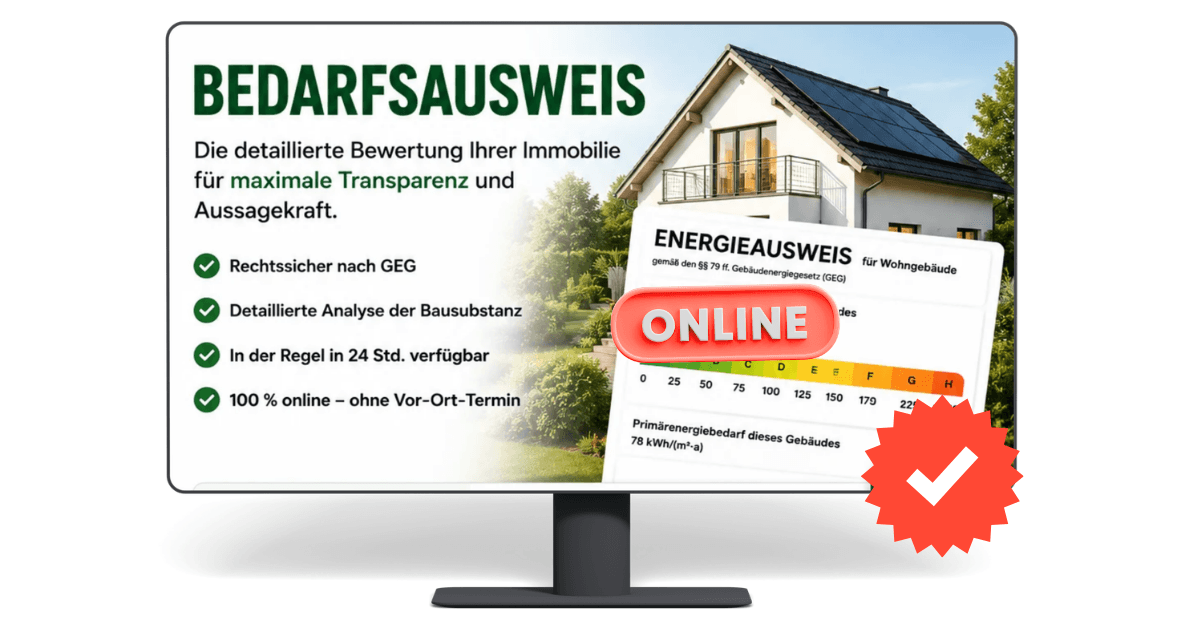 Bedarfsausweis online erstellen — detaillierte Bewertung der Bausubstanz, rechtssicher nach GEG, in der Regel in 2–3 Tagen (Express am selben Tag), 100 % online ohne Vor-Ort-Termin